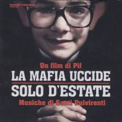 LA MAFIA UCCIDE SOLO D'ESTATE - Le musiche di Santi Pulvirenti