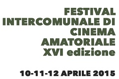 I vincitori della XVI edizione del Festival Intercomunale del Cinema Amatoriale