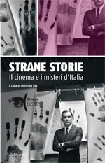 STRANE STORIE - Il cinema e i misteri dItalia