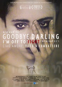 GOODBYE DARLING, I'M OFF TO FIGHT - In anteprima a giugno al Biografilm Festival