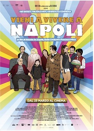 VIENI A VIVERE A NAPOLI - Al cinema dal 23 marzo