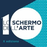 LO SCHERMO DELL'ARTE FILM FESTIVAL X - Le prime anticipazione sull'edizione del decennale