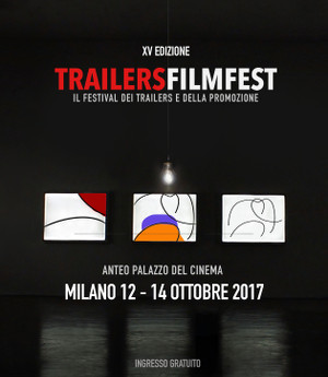 TRAILERS FILM FEST - I Premi allo Spazio Cinema Anteo
