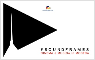 SOUNDFRAMES - A Torino CINEMA e MUSICA in MOSTRA