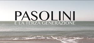 PASOLINI E LA TERZA GENERAZIONE - Il 10 aprile all'Alphaville Cineclub di Roma