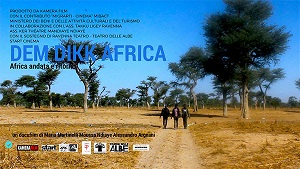 DEM DIKK AFRICA - AFRICA ANDATA - Presentato il progetto del docu-gfilm