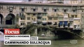 CAMMINANDO SULL'ACQUA - In prima TV su Focus il 4 novembre