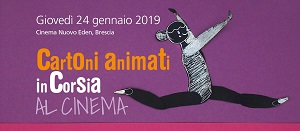 CARTONI ANIMATI IN CORSIA AL CINEMA! - Il 24 gennaio a Brescia