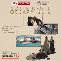 OSCAR 2019 - La Notte degli Oscar in diretta presso ,l'Area Metropolis 2.0 di Milano