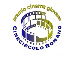 PREMIO CINEMA GIOVANE 15 - Dal 18 al 20 marzo al Cinema Caravaggio di Roma