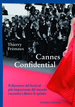 CANNES CONFIDENTIAL - Thierry Frmaux  si racconta