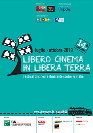 LIBERO CINEMA IN LIBERA TERRA 14 - Riparte la carovana del festival di cinema contro le mafie