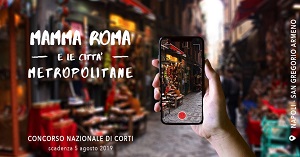 L'ISOLA DEL CINEMA - 14 finalisti per il concorso “Mamma Roma e le Città Metropolitane