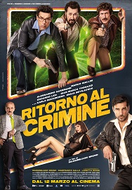 RITORNO AL CRIMINE - Al cinema dal 12 marzo
