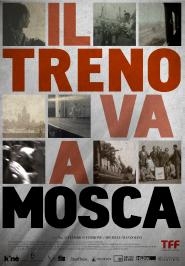 IL TRENO VA A MOSCA - In streaming su Indiecinema