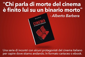 CINEMA - RIFLESSIONI E PROIEZIONI - Massimo Balsamo indaga sulla situazione del cinema attuale