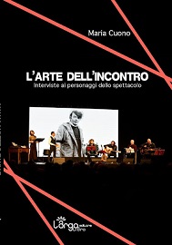 L'ARTE DELL'INCONTRO - Un libro di interviste agli artisti di Maria Cuono