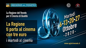 LA REGIONE DEL VENETO PER IL CINEMA DI QUALITA' - Dal 6 ottobre tornano I Marted al Cinema