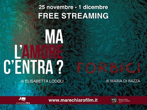 MA L'AMORE C'ENTRA? e FORBICI - In streaming dal 25 novembre