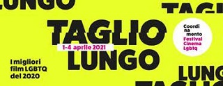 TAGLIO LUNGO - Dall'1 al 4 aprile una rassegna online di cinema LGBTQ
