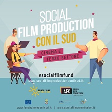 SOCIAL FILM PRODUCTION CON IL SUD - Selezionati dieci progetti