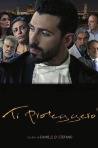TI PROTEGGERO' - Arriva sulle piattaforme digitali il film di Daniele Di Stefano