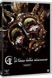IL TOCCO DELLO SCIAMANO - On demand e in DVD