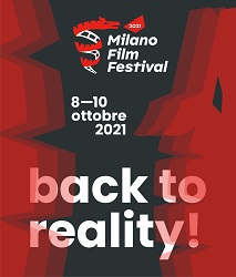 MILANO FILM FESTIVAL - Back to reality: dall'8 al 10 ottobre
