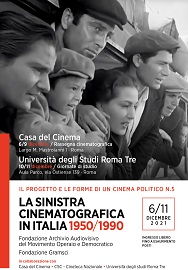 LA SINISTRA CINEMATOGRAFICA IN ITALIA 1950/1990 - Alla Casa del Cinema di Roma dal 6 al 9 dicembre