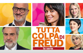 TUTTA COLPA DI FREUD - LA SERIE - 2.592.000 telespettatori per la prima parte su Canale 5