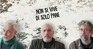 NON SI VIVE DI SOLO PANE - Sulla piattaforma Streaming di Cineteca Milano