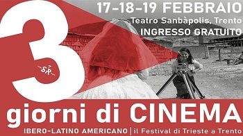 FESTIVAL DEL CINEMA LATINO AMERICANO - A Trento dal 17 al 19 febbraio