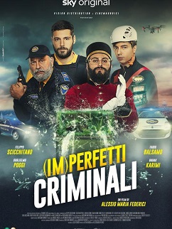 (IM)PERFETTI CRIMINALI - Dal 9 maggio su Sky e Now
