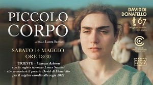 PICCOLO CORPO - Il 14 maggio Laura Samani presenta il film al Cinema Ariston di Trieste