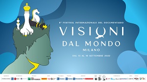 VISIONI DAL MONDO 8- 36 documentari italiani e internazionali in anteprima