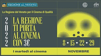 LA REGIONE VENETO PER IL CINEMA DI QUALITA' - In Veneto si torna in sala a tre euro