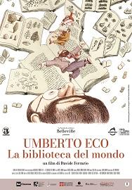 UMBERTO ECO - LA BIBLIOTECA DEL MONDO - Dal 2 marzo al cinema il film di Davide Ferrario