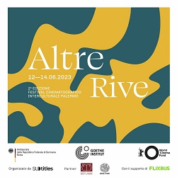 ALTRE RIVE. FESTIVAL CINEMATOGRAFICO INTERCULTURALE 2 - A Palermo dal 12 al 14 giugno