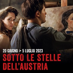SOTTO LE STELLE DELL'AUSTRIA 11 - A Roma dal 20 giugno al 5 luglio