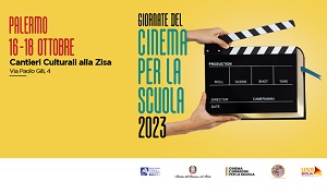 GIORNATE DEL CINEMA PER LA SCUOLA - A Palermo dal 16 al 18 ottobre
