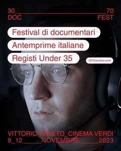 30_____70 DOC FEST 4 - Dal 9 al 12 novembre a Vittorio Veneto