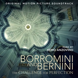 BORROMINI E BERNINI - Le musiche composte da Remo Anzovino