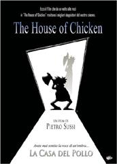 locandina di "The House of Chicken"