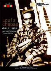locandina di "Louis Chabas detto Lulù - Una Resistenza Leggendaria"