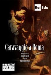 locandina di "Caravaggio a Roma"