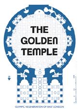 locandina di "The Golden Temple - Olympic Regeneration of East London"