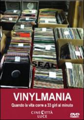 locandina di "Vinylmania - Quando la Vita corre a 33 giri"
