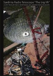 locandina di "Sardinia Radio Telescope "The Big Lift""