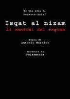 locandina di "Isqat al Nizam - Ai Confini del Regime"