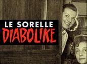 locandina di "Le Sorelle Diabolike"